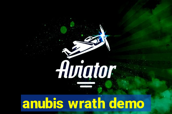 anubis wrath demo